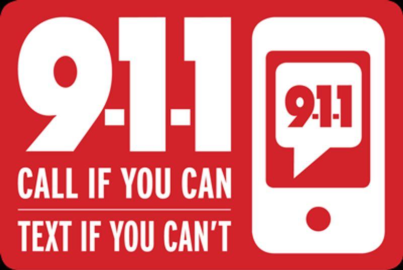 9-1-1 call if you can, text if you can't with a phone icon showing 9-1-1 text bubble.