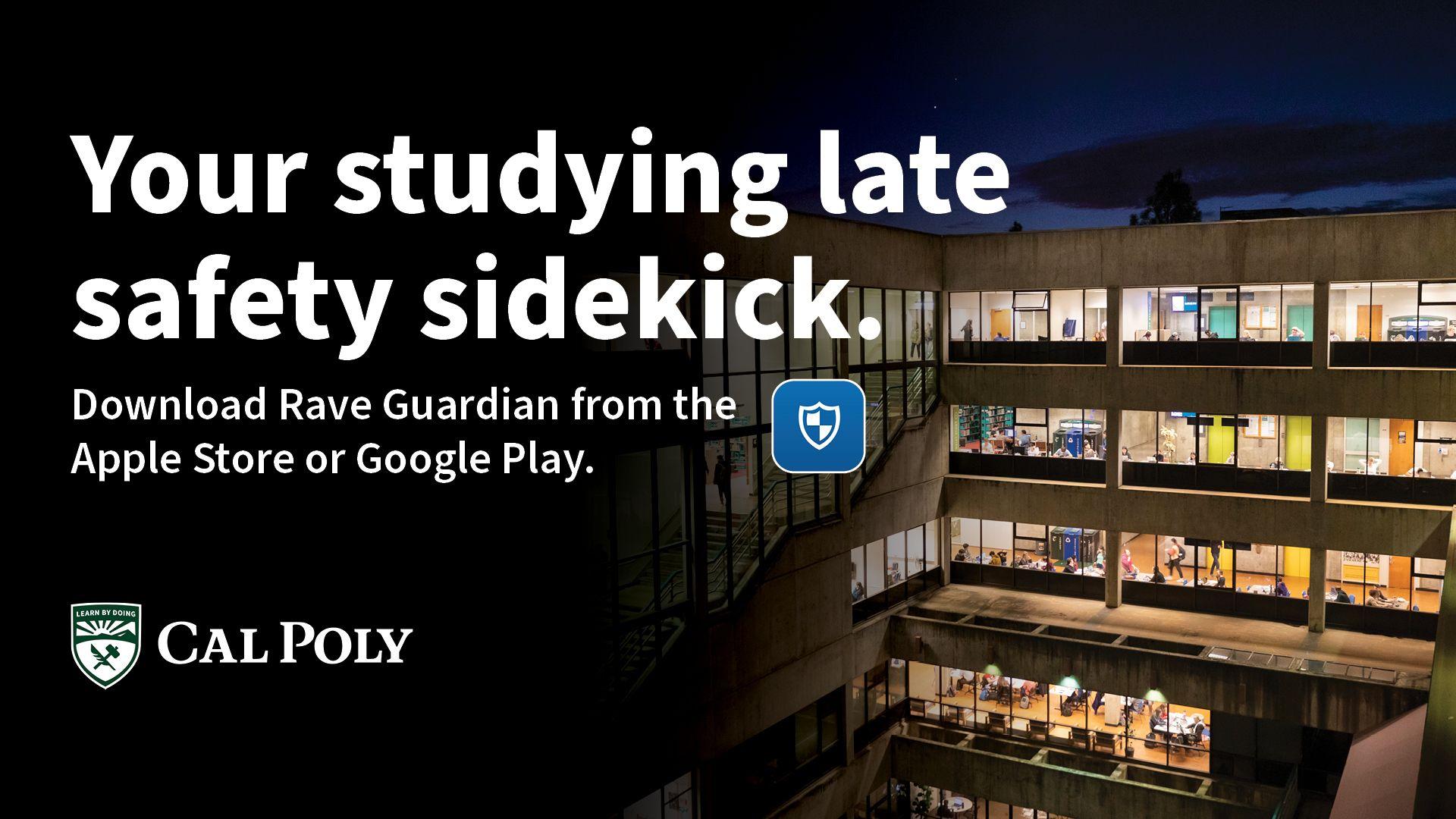 Cal Poly night view of a multi-story building with students inside, text promoting the Rave Guardian safety app.